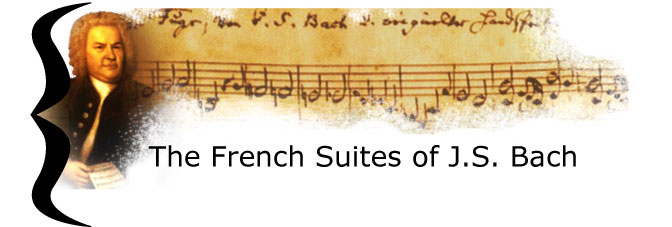 The French Suites of J.S. Bach